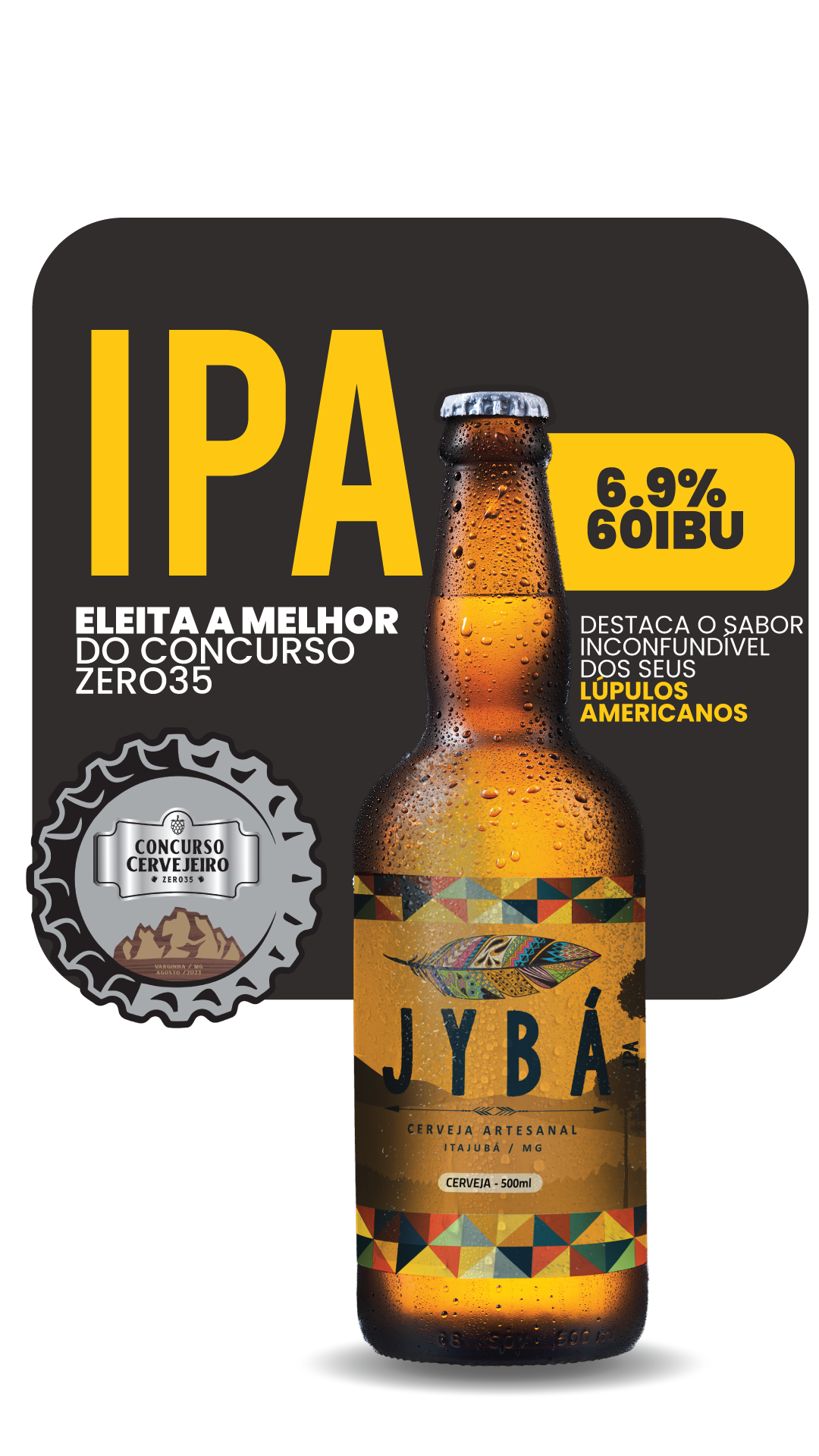 IPA Jybá — Eleita a melhor do concurso Zero35